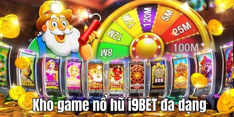 Kho game slots đa dạng, khổng lồ 